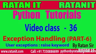 Python Tutorial class-36 Exception Handling PART-6 raise keyword By Ratan sir