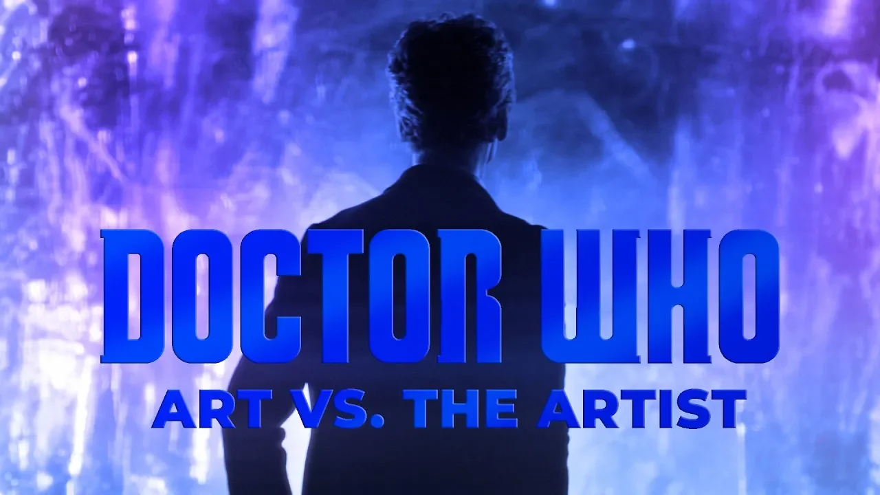 Art vs. Artist: Analyzing Doctor Who's Twelfth Doctor