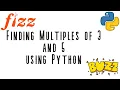Finding Multiple s of 3 and 5 - Python Tutorial