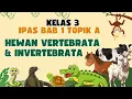 Download Lagu Hewan Vertebrata dan Invertebrata_IPAS Kelas 3 Bab 1 Topik A_ Kurikulum Merdeka