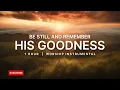 Remember His Goodness | 1 hour of Instrumental Worship | Prayer Music
