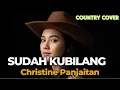 Lagu Sudah Kubilang – Christine Panjaitan | Country Cover Indonesia 80an | Country Pedia