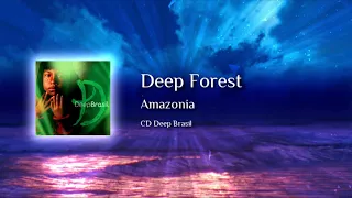 Download Deep Forest (Eric Mouquet) - Amazonia MP3