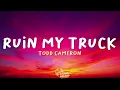 Download Lagu Todd Cameron - Ruin My Truck (Lyrics)