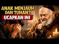 Lagu 3 Kalimat Ampuh untuk Mengembalikan Anak yang Menjauh dari Tuhan!