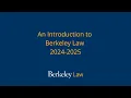 An Introduction to Berkeley Law 2024 2025