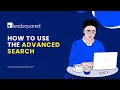 How to Use Advanced Search in LeadSquared Product Tutorial