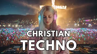 Christian Techno Music 2025 14 JESUS Uplifting EDM Worship Praise Gospel Dance Mix 