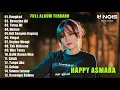 RUNGKAD - HAPPY ASMARA || FULL ALBUM TERBARU 2022