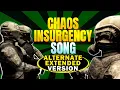 Chaos Insurgency song (alternate extended version)