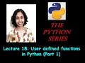 Python Lect 18 User defined functions in Python Part 1 Python Tutorials