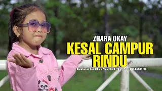 zhara okay kesal campur rindu cipt don gebot pop dangdut terbaru2024 official music video 