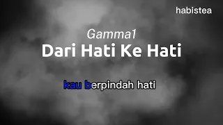 Download Lagu Romantis | Dari Hati Ke Hati - Gamma1 MP3