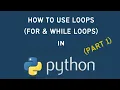 Python Tutorial How to Use Loops in Python Part 1