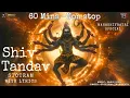 Download Lagu Mahashivratri 1 hour Non Stop - Shiv Tandav Stotram with lyrics | Trance music meditation | Om Shiva