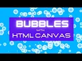 Coding a bubble animation with JavaScript HTML5 Canvas Tutorial