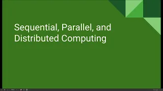 AP CS P Unit 7 Lesson 7 - Sequential Parallel and Distributed Computing