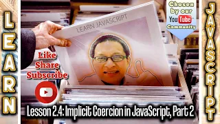 Learn JavaScript Implicit Coersion in JavaScript Lesson 2 5 Part 2