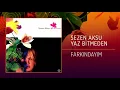 Sezen Aksu  - Farkındayım (Official Audio)