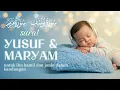 Download Lagu Surat Yusuf dan Maryam untuk Ibu Hamil Suara Merdu – Penyejuk Hati \u0026 Penguat Janin