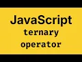 JavaScript Ternary Operator Explained Simply - JavaScript Course 2026