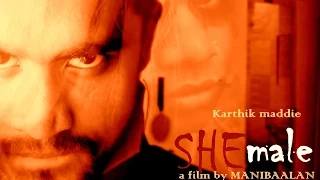 SHEMALE - Horror short film Karthik Maddie