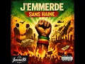 J'emmerde sans haine