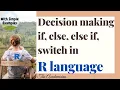 R10 Decision making if else if switch in R Language