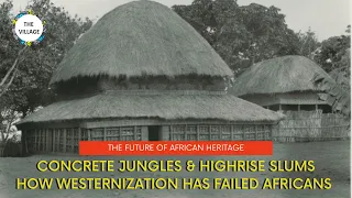 WHY TRADITIONAL AFRICAN ARCHITECTURE IS DISAPPEARING