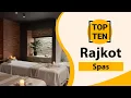 Top 10 Best Spas in Rajkot Rajkot Best Spas Rajkot Spas India