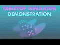 Tabletop Simulator A Demonstration
