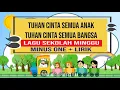 Download Lagu Tuhan Cinta Semua Anak/Bangsa lagu sekolah Minggu Minus One + Lirik