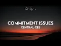 Central Cee - Commitment Issues (Lyrics) 1 Hour