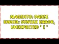Magento Parse error syntax error unexpected