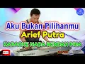 Download Lagu Aku Bukan Pilihanmu - Arief Putra | Karaoke Nada Rendah Pria