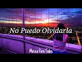 No Puedo Olvidarla - Rikarena* (Lyric)