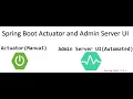 Spring Boot Actuator end-points and admin server client UI Boot