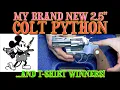 My New 2 5 Colt Python and New Shirt Winners