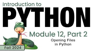 Python Fall 2024 Module 12-2 Opening a File in Python