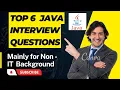 Top 6 Java Interview Questions with Answers Mainly for Beginners Repeatedly Asked