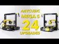 24 Upgrades Modification for my Anycubic Mega S Trailer 3D Printing