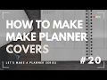 How To Make Professional Looking Planner Covers - Laminated Hard Covers