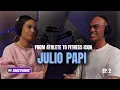 On Sense Podcast From Athlete to Fitness Icon Julio Papi