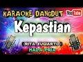 Download Lagu Karaoke Kepastian ( Rita sugiarto ) Nada pria