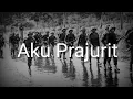 Download Lagu Aku Prajurit (I'm a Soldier) - Indonesian Soldiers Song - Lyrics - English Subtitles