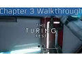 The Turing Test - Chapter Three Walkthrough