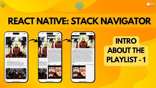 React Native Stack Navigator Intro about the playlist