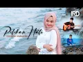Download Lagu Lagu Aceh Terbaru 2022 - PILIHAN HATE - RIAL \u0026 UCA (Cover Nazila IRD)