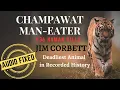Download Lagu Champawat Man Eater by Jim Corbett | Adventure Audiostory