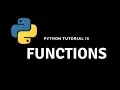 Python Tutorial 13 Functions